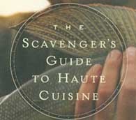 Reading America: The Scavenger’s Guide to Haute Cuisine