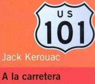 Jack Kerouac’s ‘On the Road’: 22 Great Links