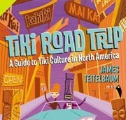 James Teitelbaum: Escape to the Isle of Tiki